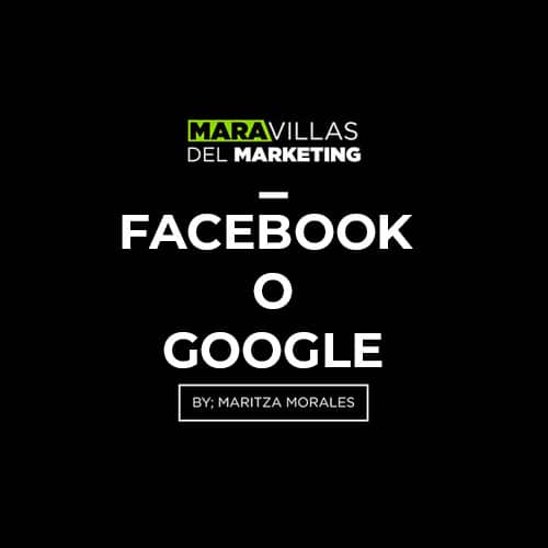 Facebook o Google