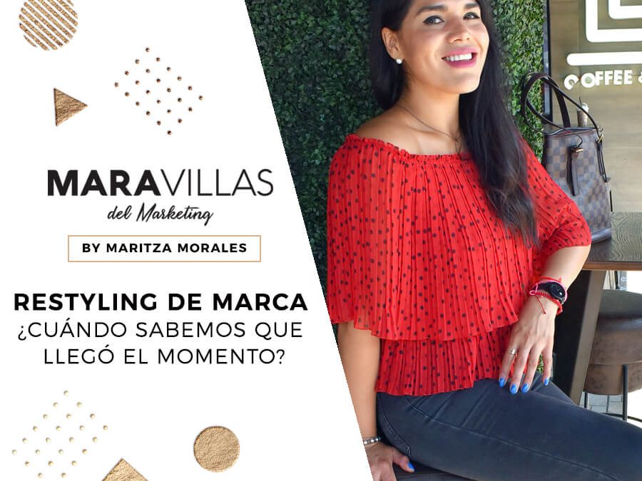 ReStyling de marca… ¿Cuándo sabemos que llegó el momento?